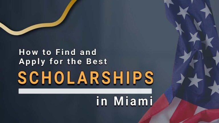 How to Find and Apply for the Best Scholarships in Miami