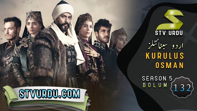 Kurulus Osman Season 5 Episode 132 Urdu and English Subtitles