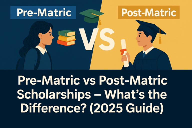 Pre-Matric vs Post-Matric Scholarships – What’s the Difference 2025 Guide